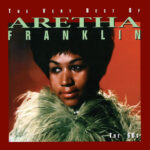 The Very Best Of Aretha Franklin – The 60’s
