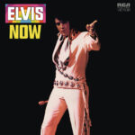 ELVIS NOW (1972 Album)